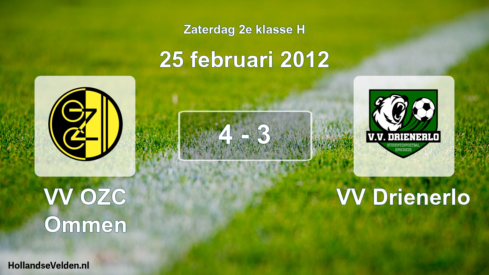 Total number of matches played: VV OZC Ommen - VV Drienerlo 4 - 3 (25 February 2012)