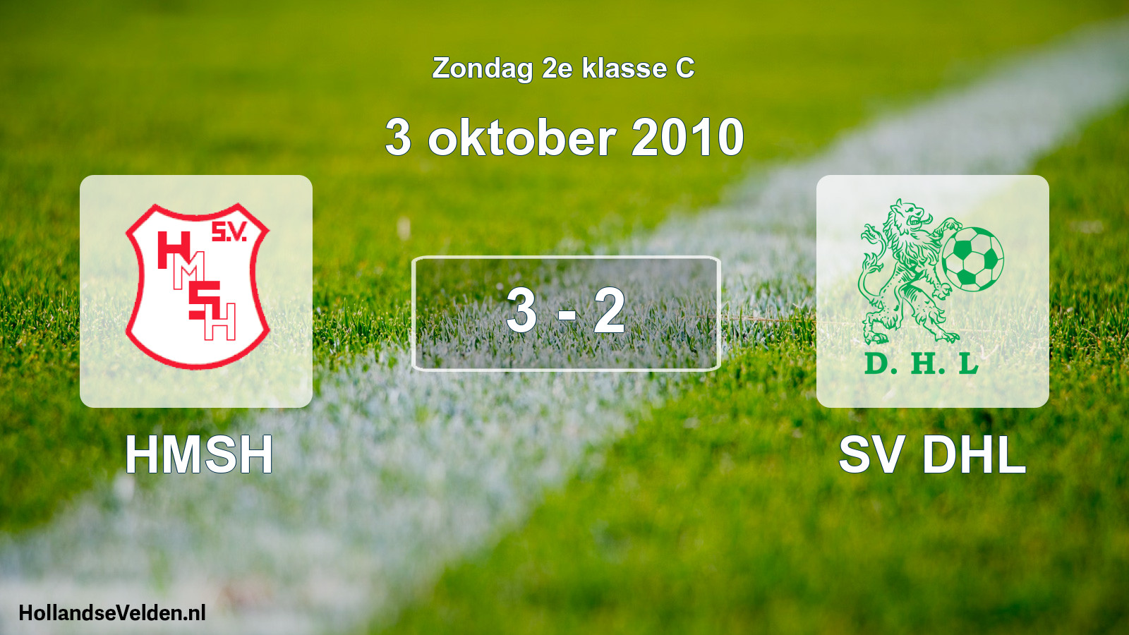 Total number of matches played: HMSH - SV DHL 3 - 2 (3 October 2010)