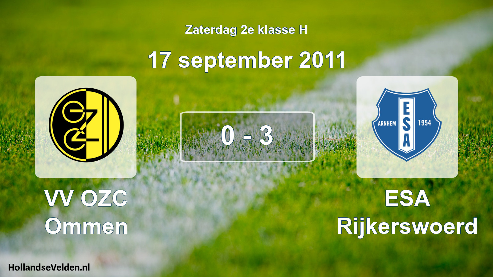 Total number of matches played: VV OZC Ommen - ESA Rijkerswoerd 0 - 3 (17 September 2011)