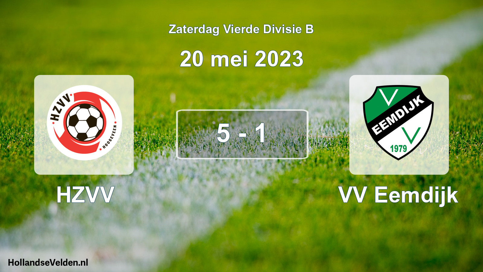 Total number of matches played: HZVV - VV Eemdijk 5 - 1 (20 May 2023)