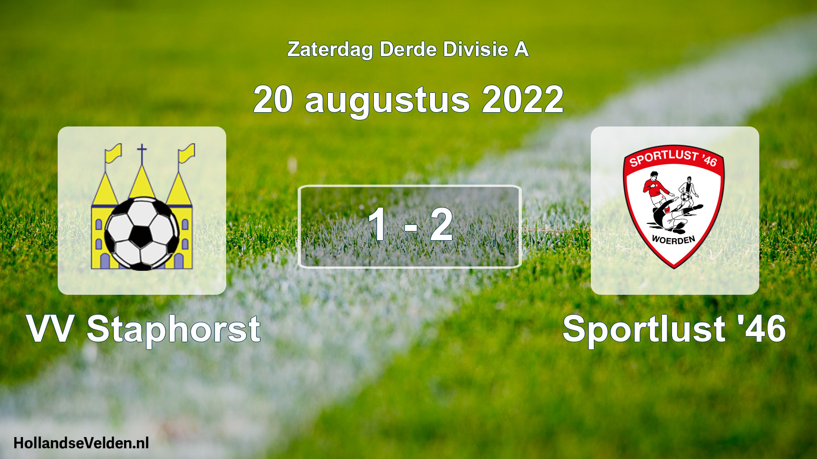 Total number of matches played: VV Staphorst - Sportlust '46 1 - 2 (20 August 2022)