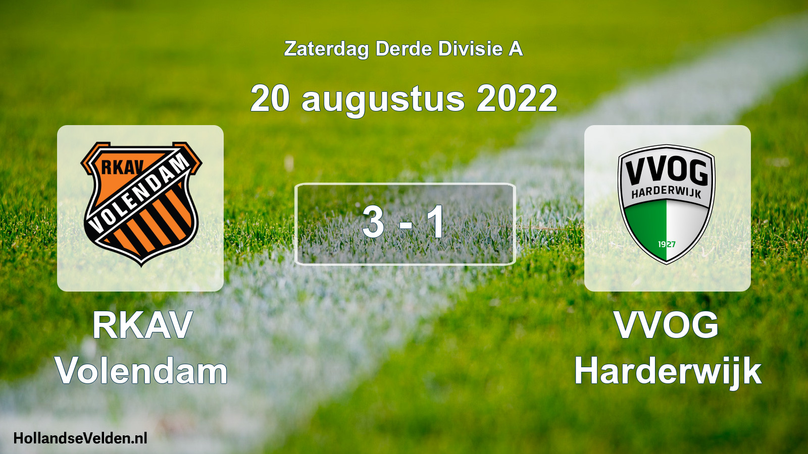 Total number of matches played: RKAV Volendam - VVOG Harderwijk 3 - 1 (20 August 2022)
