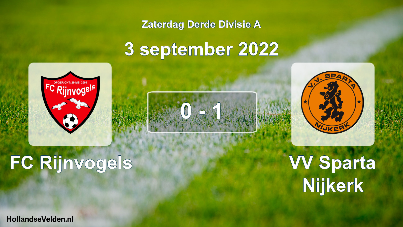 Total number of matches played: FC Rijnvogels - VV Sparta Nijkerk 0 - 1 (3 September 2022)
