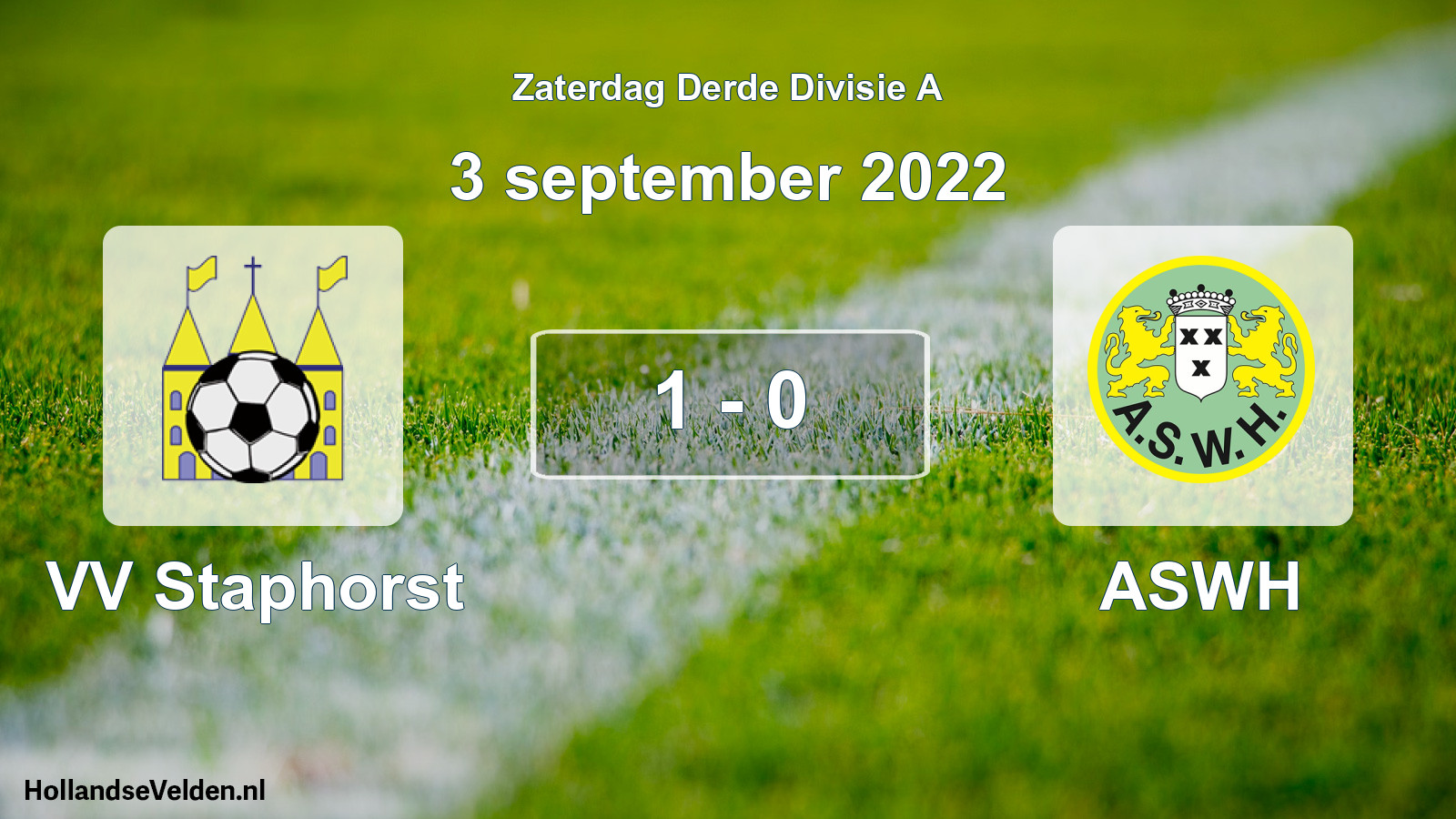 Total number of matches played: VV Staphorst - ASWH 1 - 0 (3 September 2022)