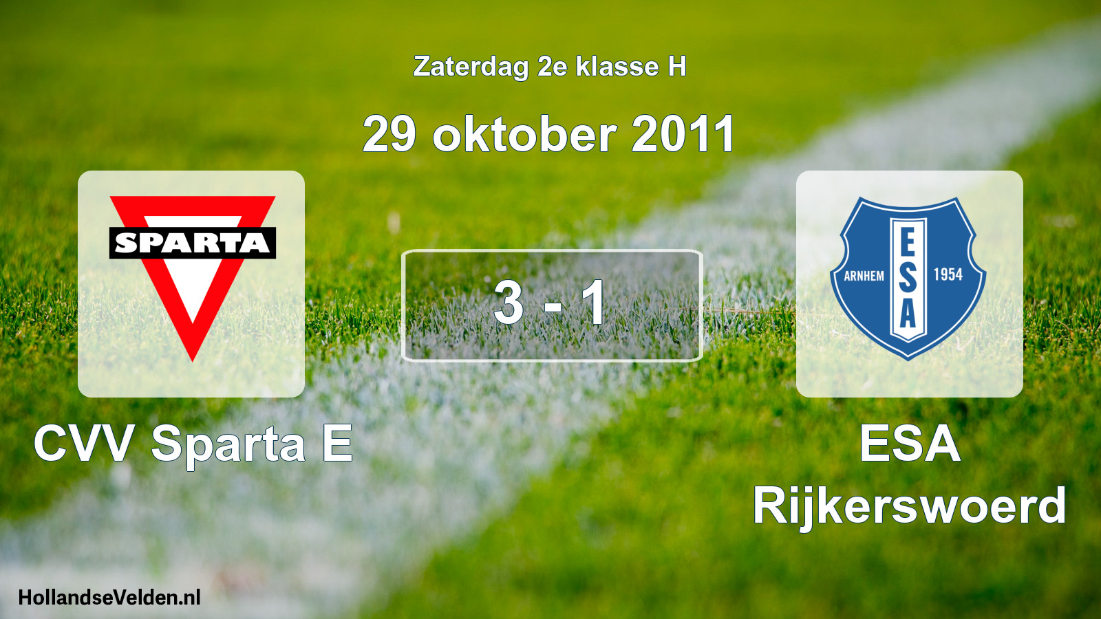 Total number of matches played: CVV Sparta E - ESA Rijkerswoerd 3 - 1 (29 October 2011)