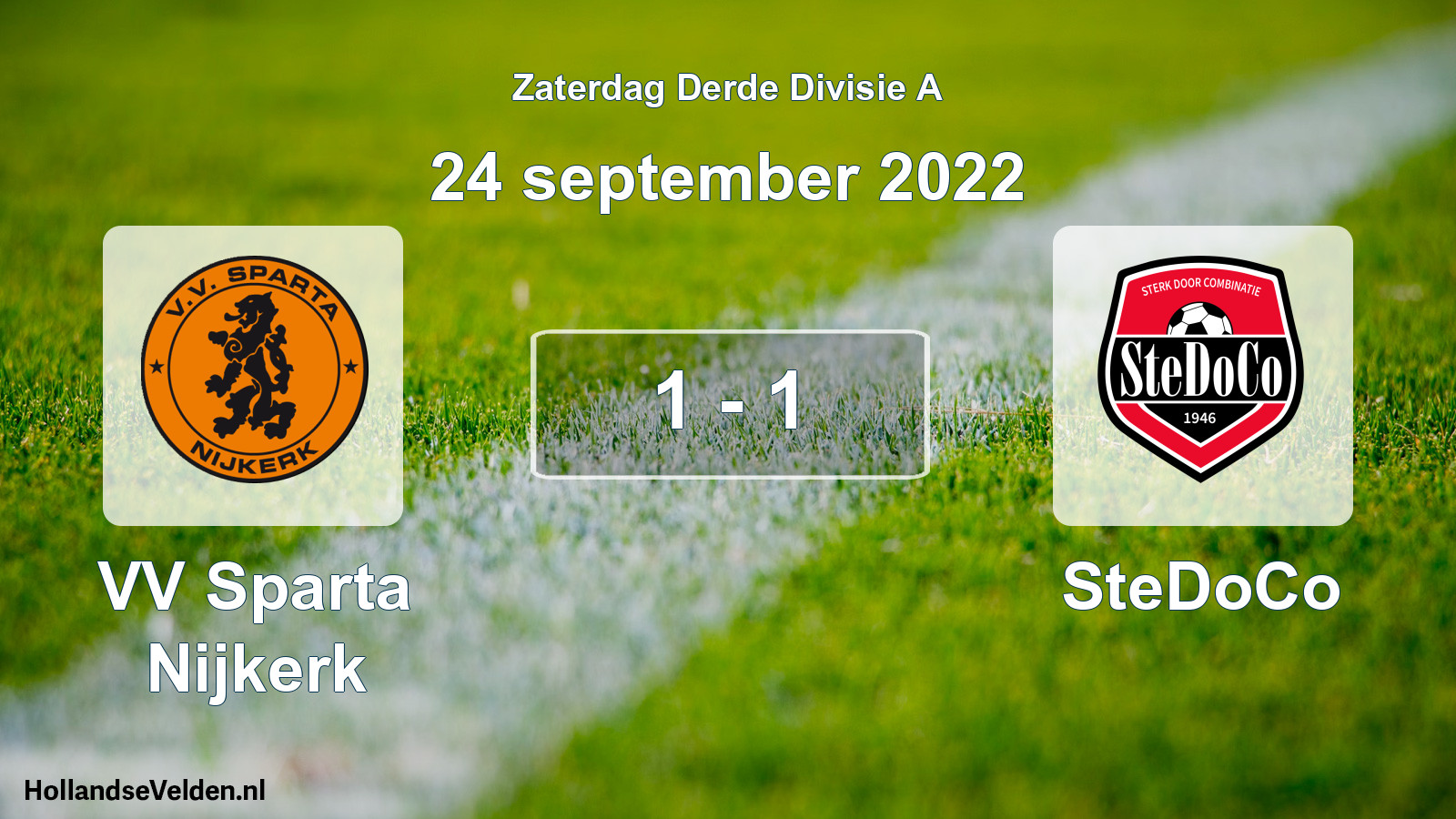 Total number of matches played: VV Sparta Nijkerk - SteDoCo 1 - 1 (24 September 2022)
