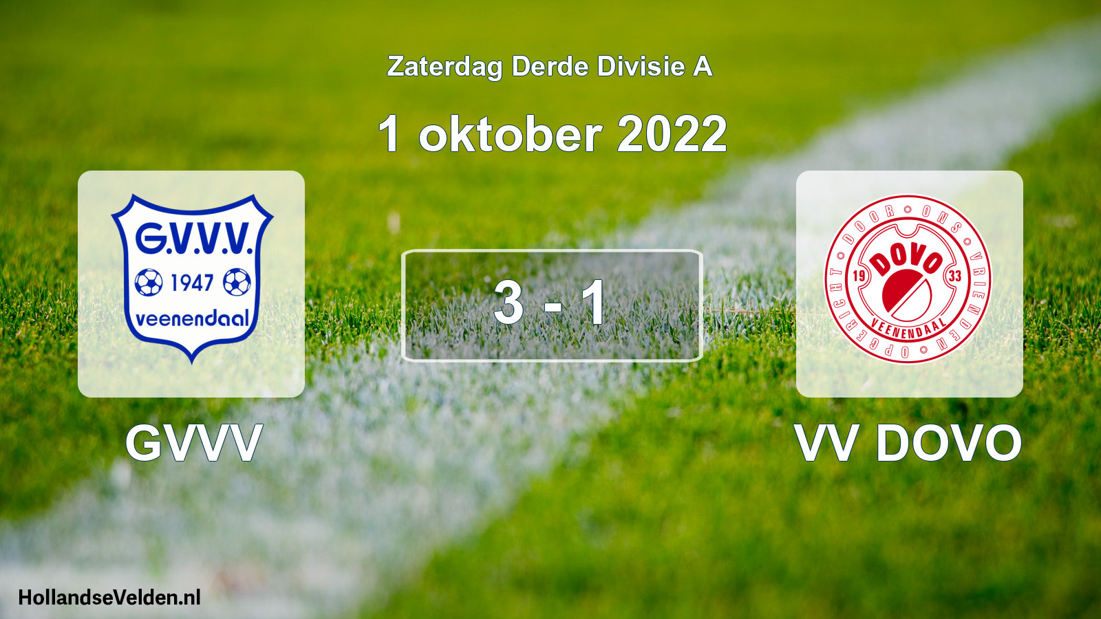 Total number of matches played: GVVV - VV DOVO 3 - 1 (1 October 2022)