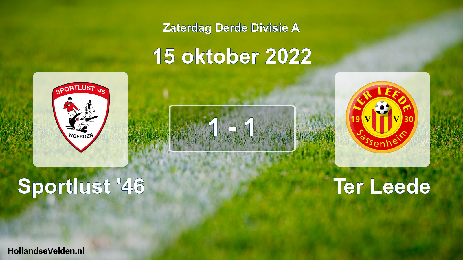 Total number of matches played: Sportlust '46 - Ter Leede 1 - 1 (15 October 2022)