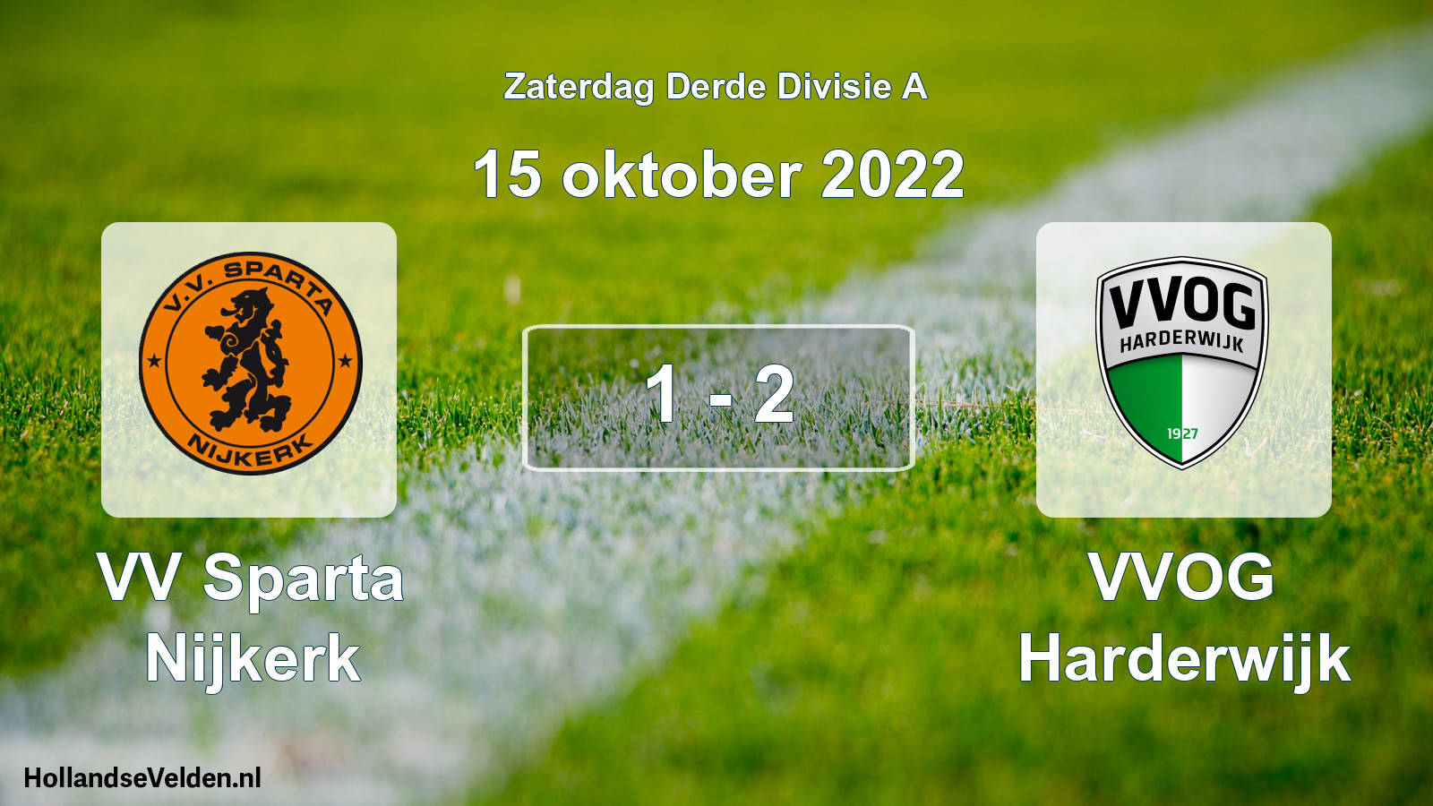 Total number of matches played: VV Sparta Nijkerk - VVOG Harderwijk 1 - 2 (15 October 2022)
