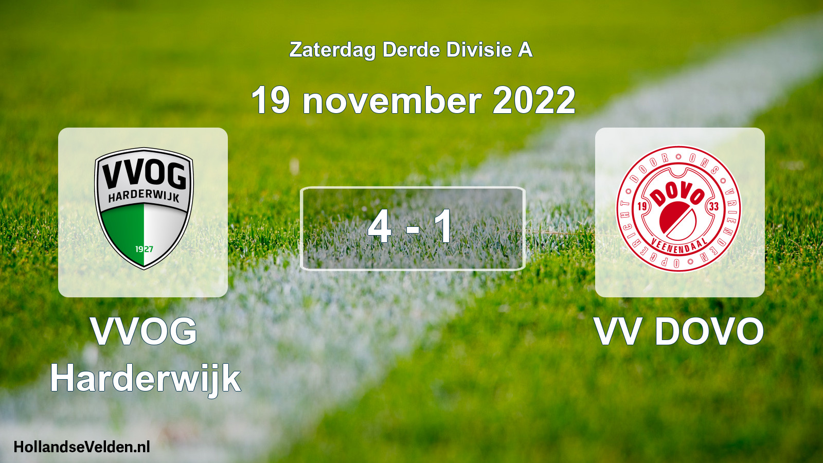 Total number of matches played: VVOG Harderwijk - VV DOVO 4 - 1 (19 November 2022)