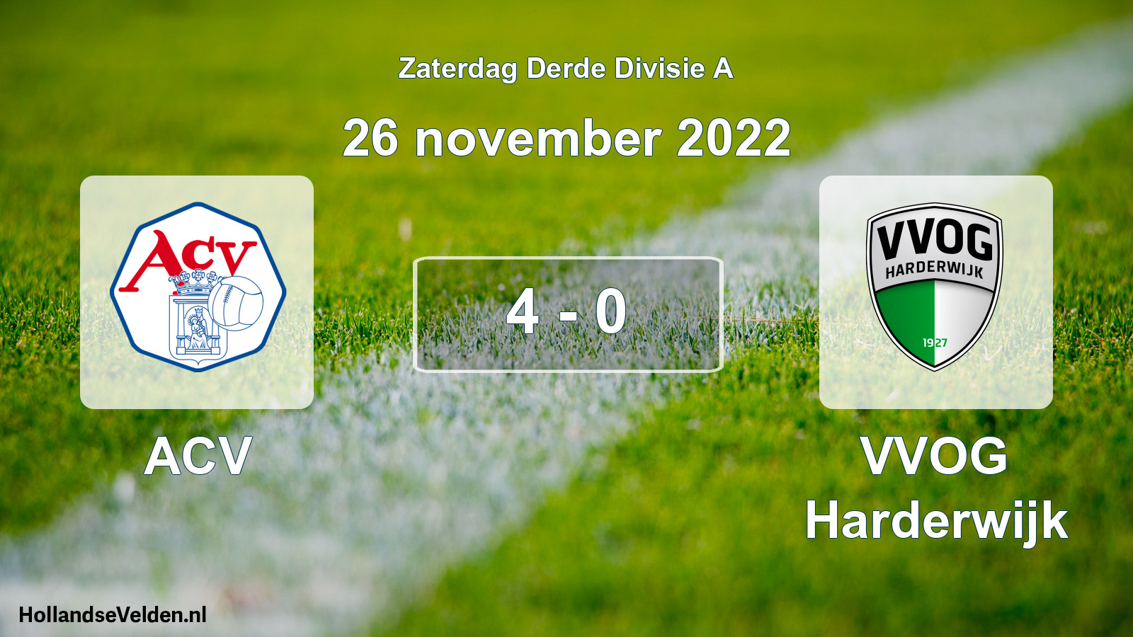 Total number of matches played: ACV - VVOG Harderwijk 4 - 0 (26 November 2022)