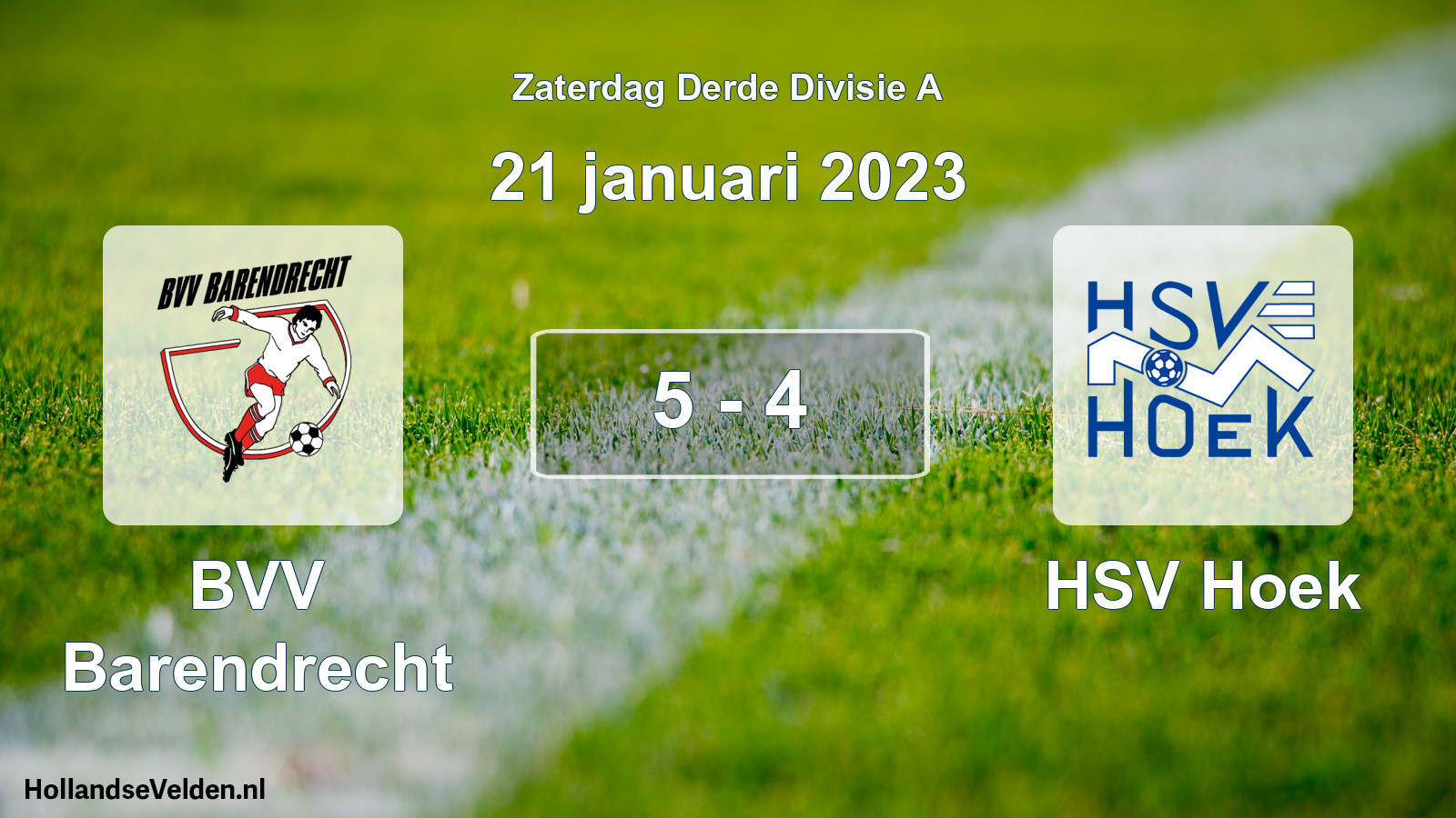 Total number of matches played: BVV Barendrecht - HSV Hoek 5 - 4 (21 January 2023)