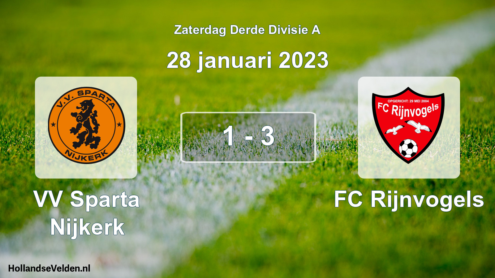 Total number of matches played: VV Sparta Nijkerk - FC Rijnvogels 1 - 3 (28 January 2023)