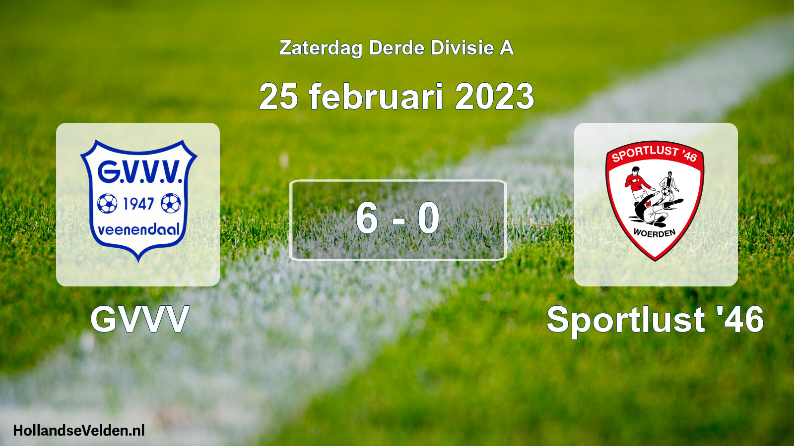 Total number of matches played: GVVV - Sportlust '46 6 - 0 (25 February 2023)