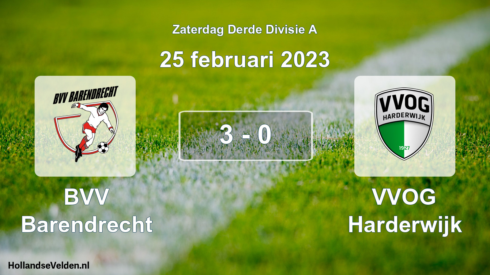 Total number of matches played: BVV Barendrecht - VVOG Harderwijk 3 - 0 (25 February 2023)