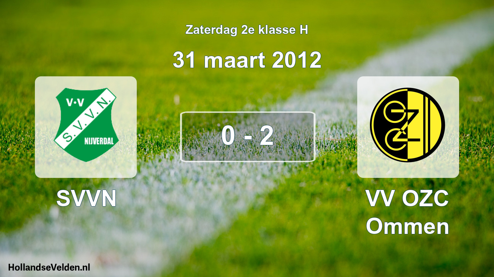 Total number of matches played: SVVN - VV OZC Ommen 0 - 2 (31 March 2012)
