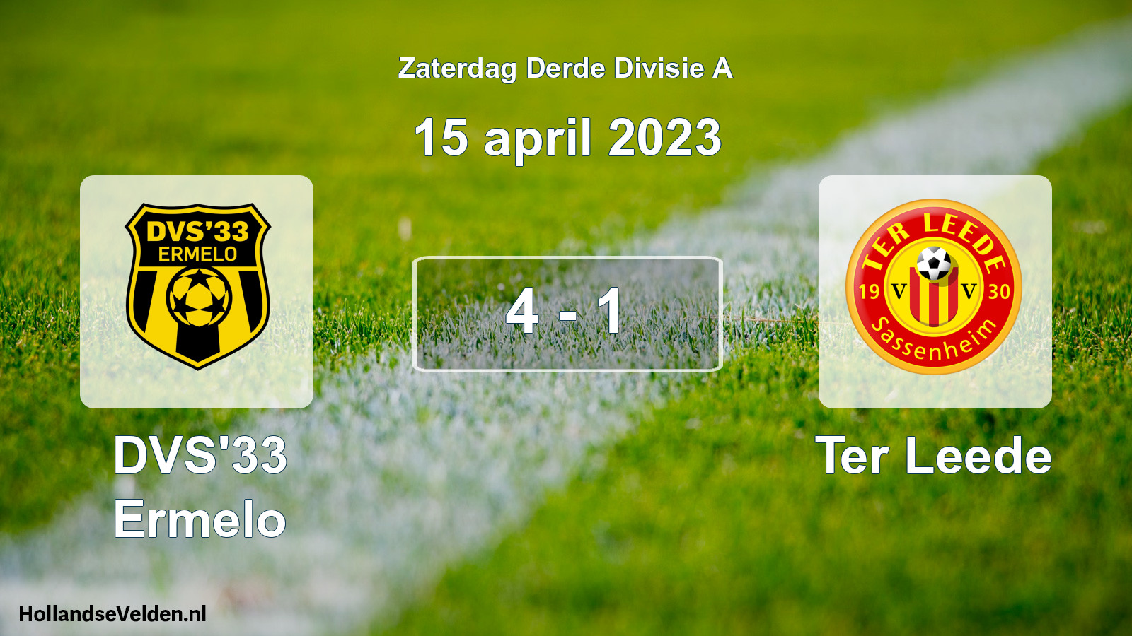 Total number of matches played: DVS'33 Ermelo - Ter Leede 4 - 1 (15 April 2023)