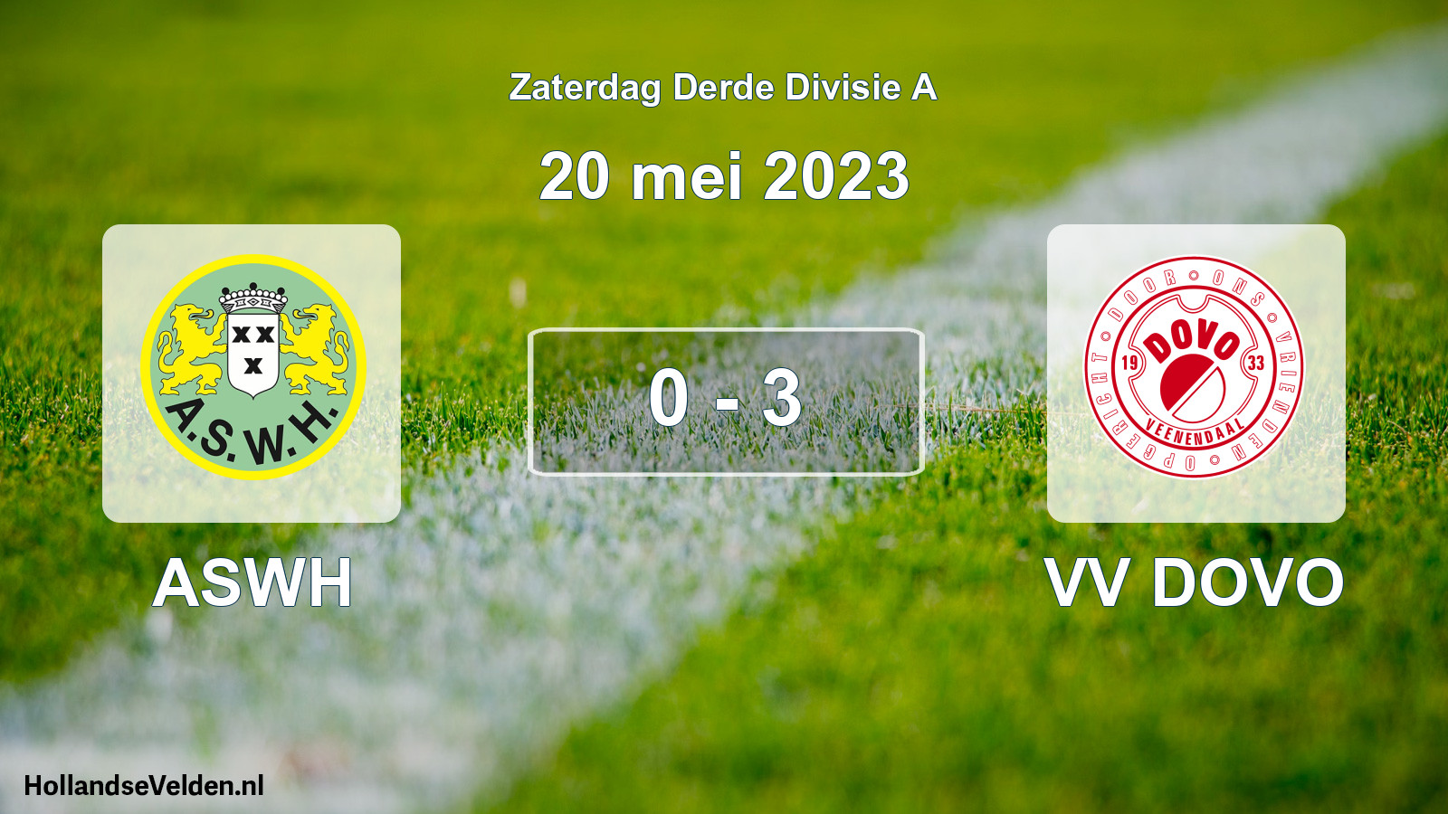 Total number of matches played: ASWH - VV DOVO 0 - 3 (20 May 2023)