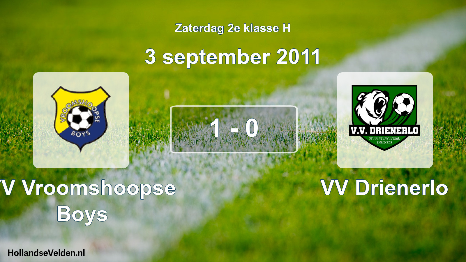 Total number of matches played: VV Vroomshoopse Boys - VV Drienerlo 1 - 0 (3 September 2011)