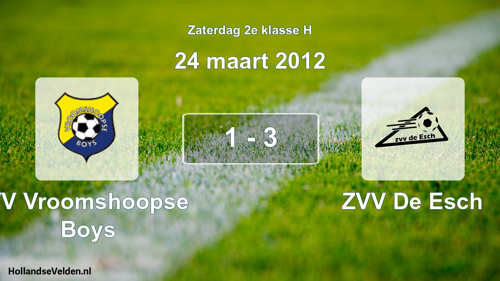 Total number of matches played: VV Vroomshoopse Boys - ZVV De Esch 1 - 3 (24 March 2012)