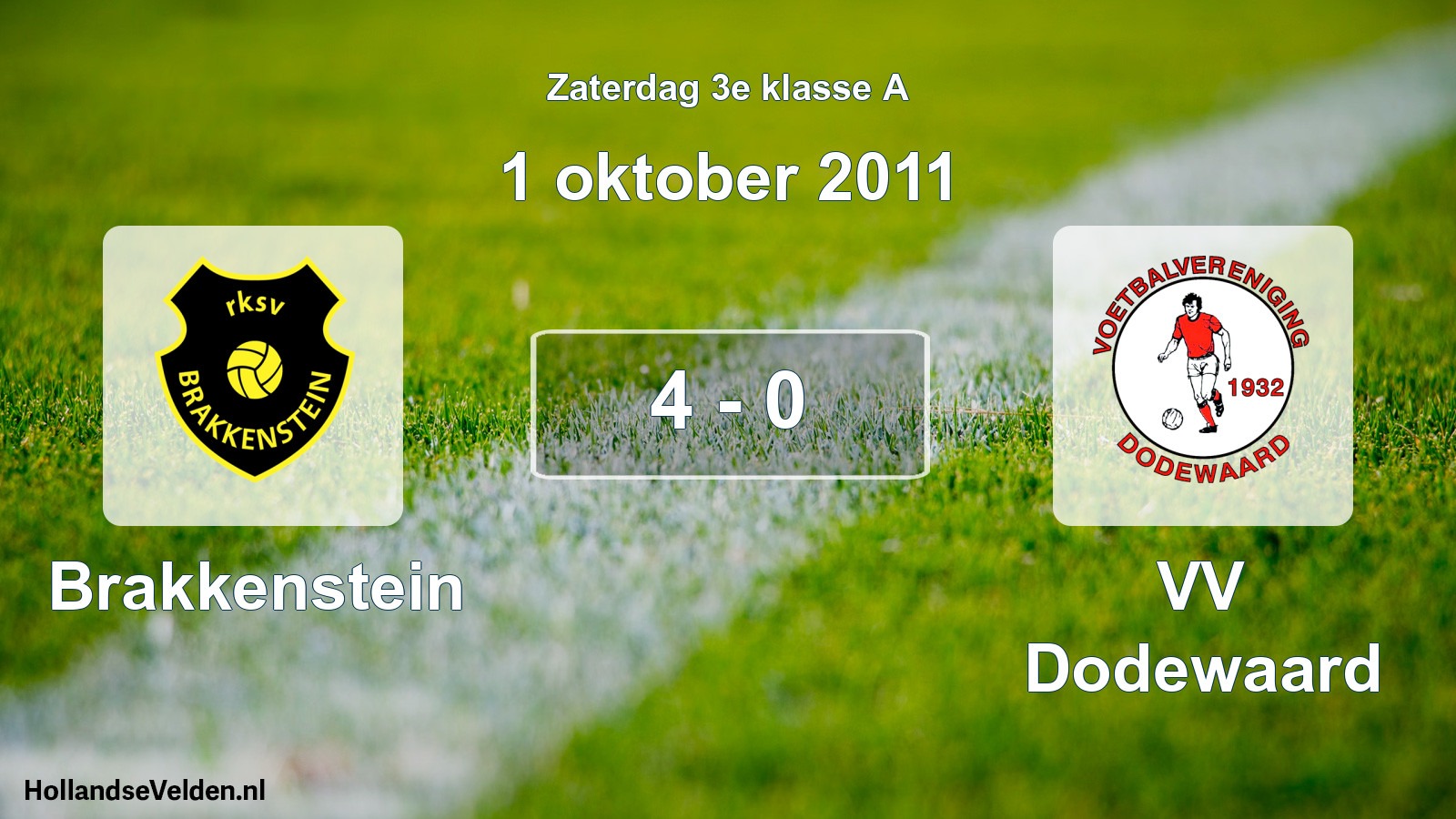 Total number of matches played: Brakkenstein - VV Dodewaard 4 - 0 (1 October 2011)