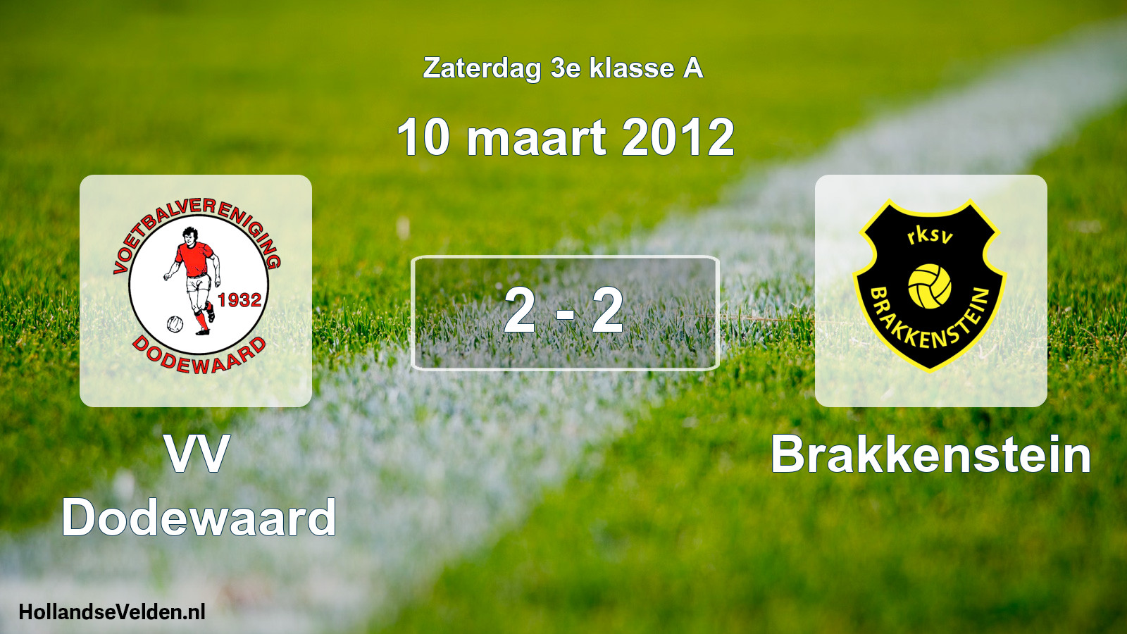 Total number of matches played: VV Dodewaard - Brakkenstein 2 - 2 (10 March 2012)