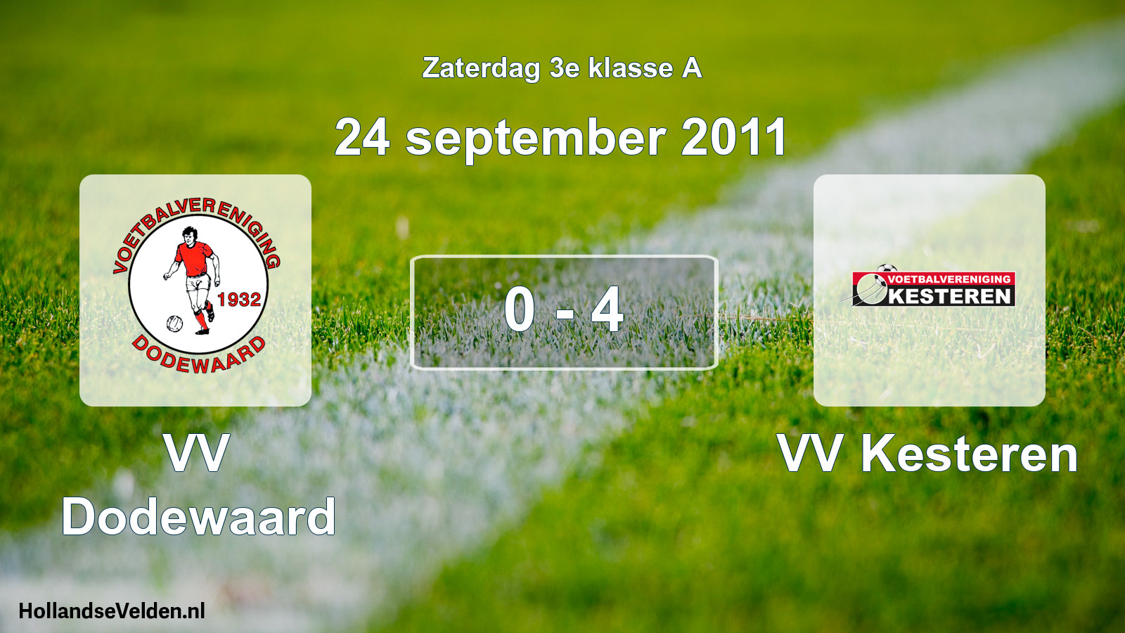 Total number of matches played: VV Dodewaard - VV Kesteren 0 - 4 (24 September 2011)