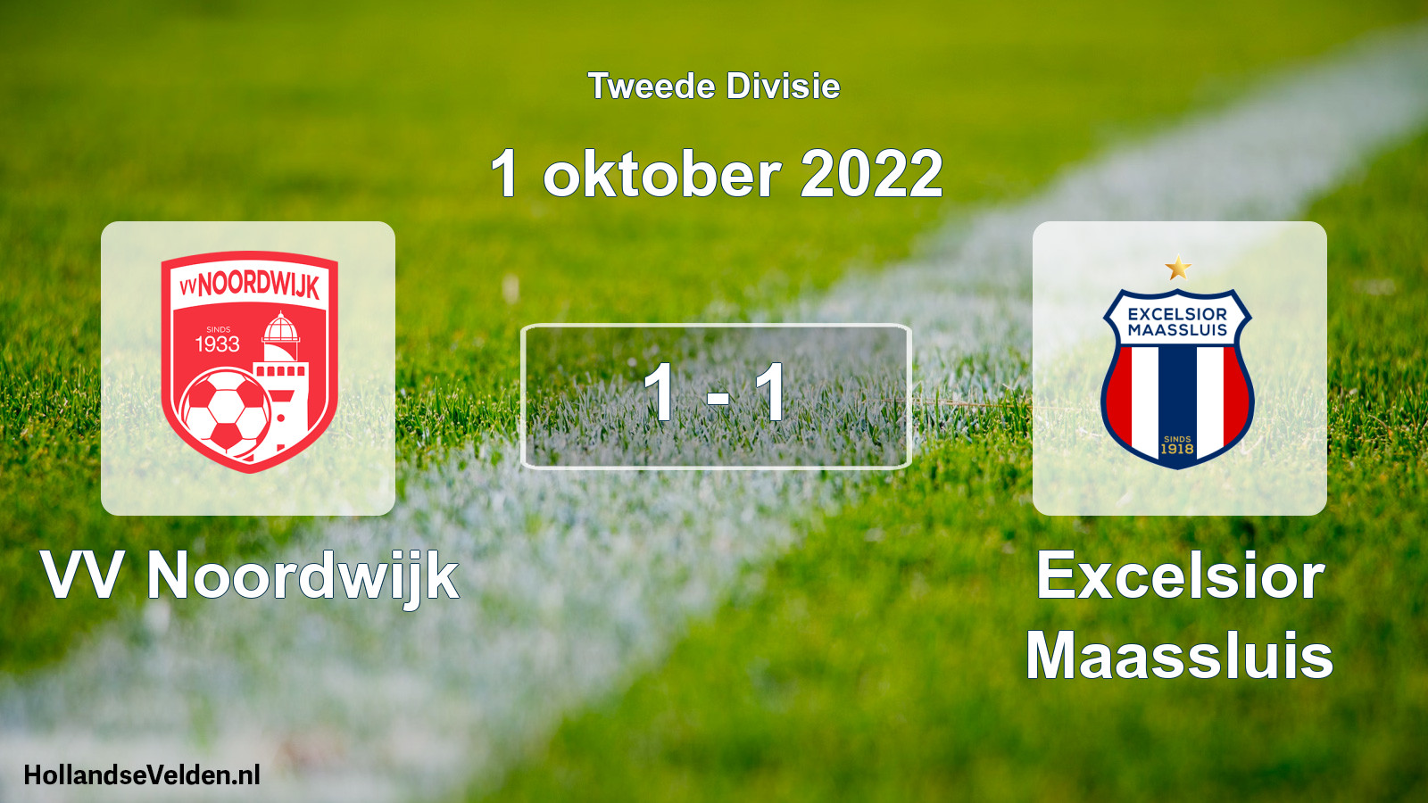 Total number of matches played: VV Noordwijk - Excelsior Maassluis 1 - 1 (1 October 2022)