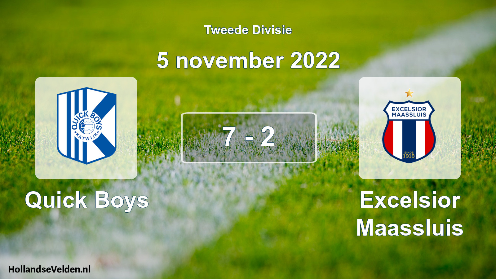 Total number of matches played: Quick Boys - Excelsior Maassluis 7 - 2 (5 November 2022)