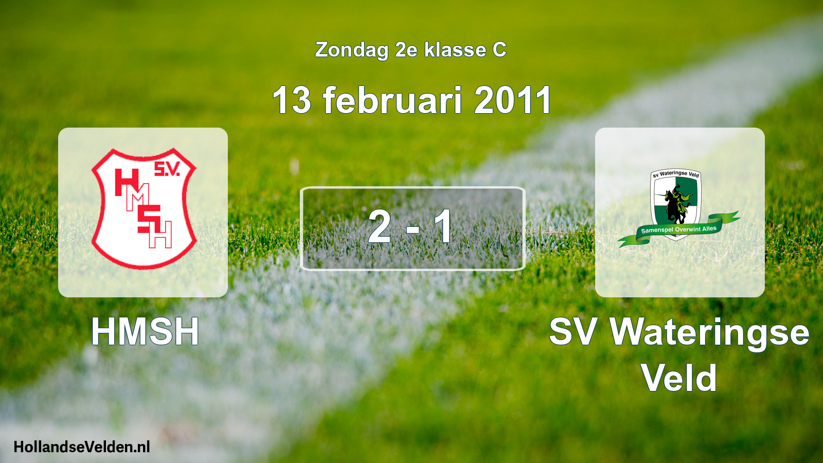 Total number of matches played: HMSH - SV Wateringse Veld 2 - 1 (13 February 2011)