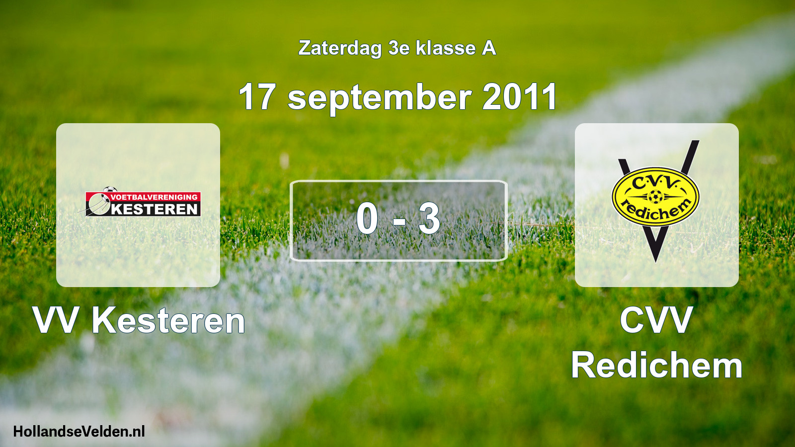 Total number of matches played: VV Kesteren - CVV Redichem 0 - 3 (17 September 2011)