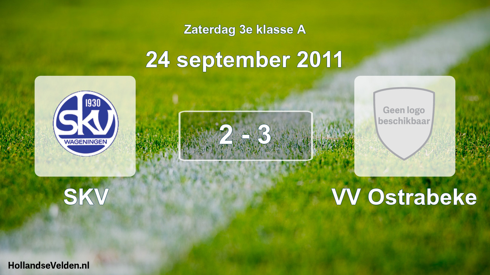 Total number of matches played: SKV - VV Ostrabeke 2 - 3 (24 September 2011)