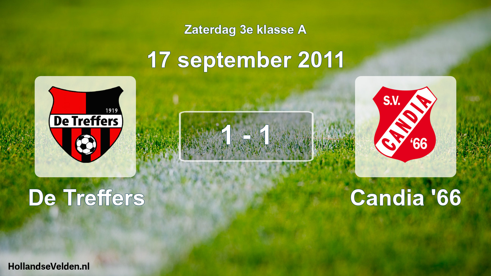 Total number of matches played: De Treffers - Candia '66 1 - 1 (17 September 2011)