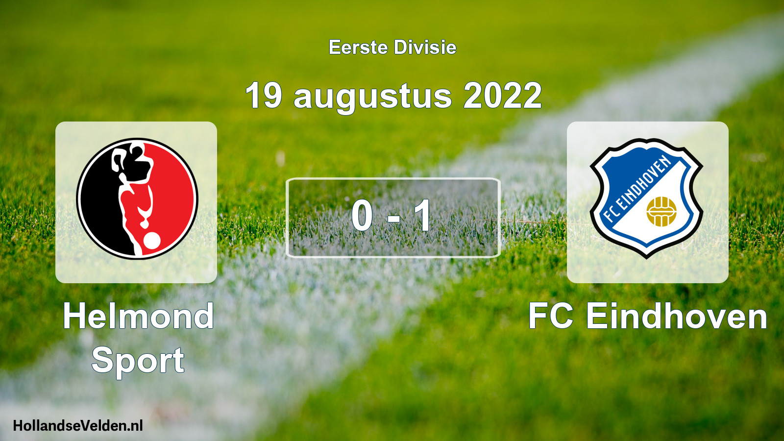 Total number of matches played: Helmond Sport - FC Eindhoven 0 - 1 (19 August 2022)