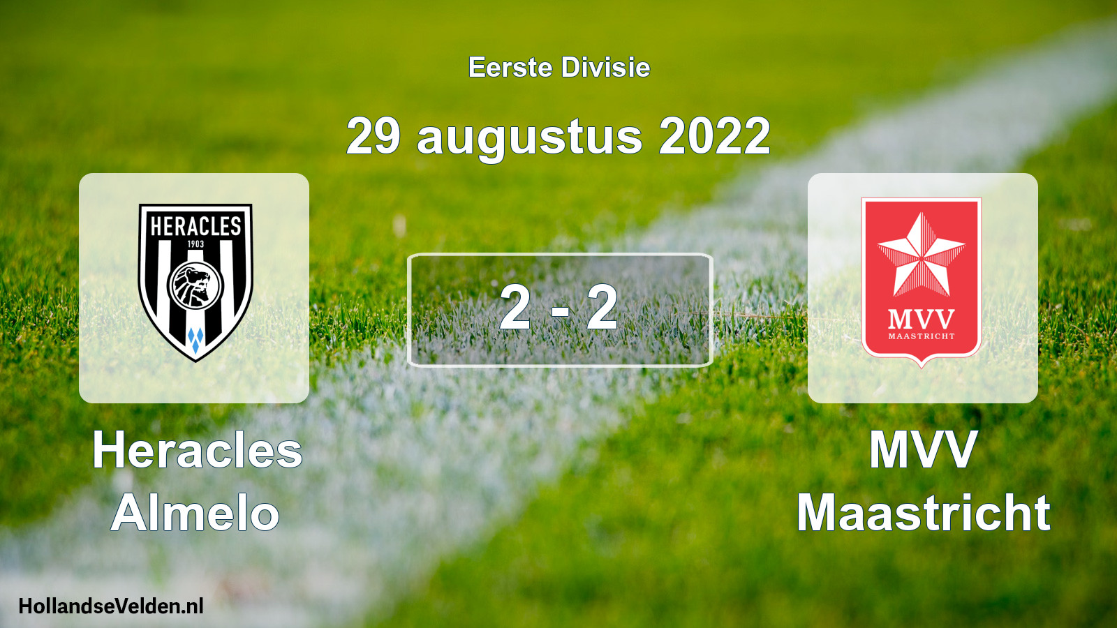 Total number of matches played: Heracles Almelo - MVV Maastricht 2 - 2 (29 August 2022)