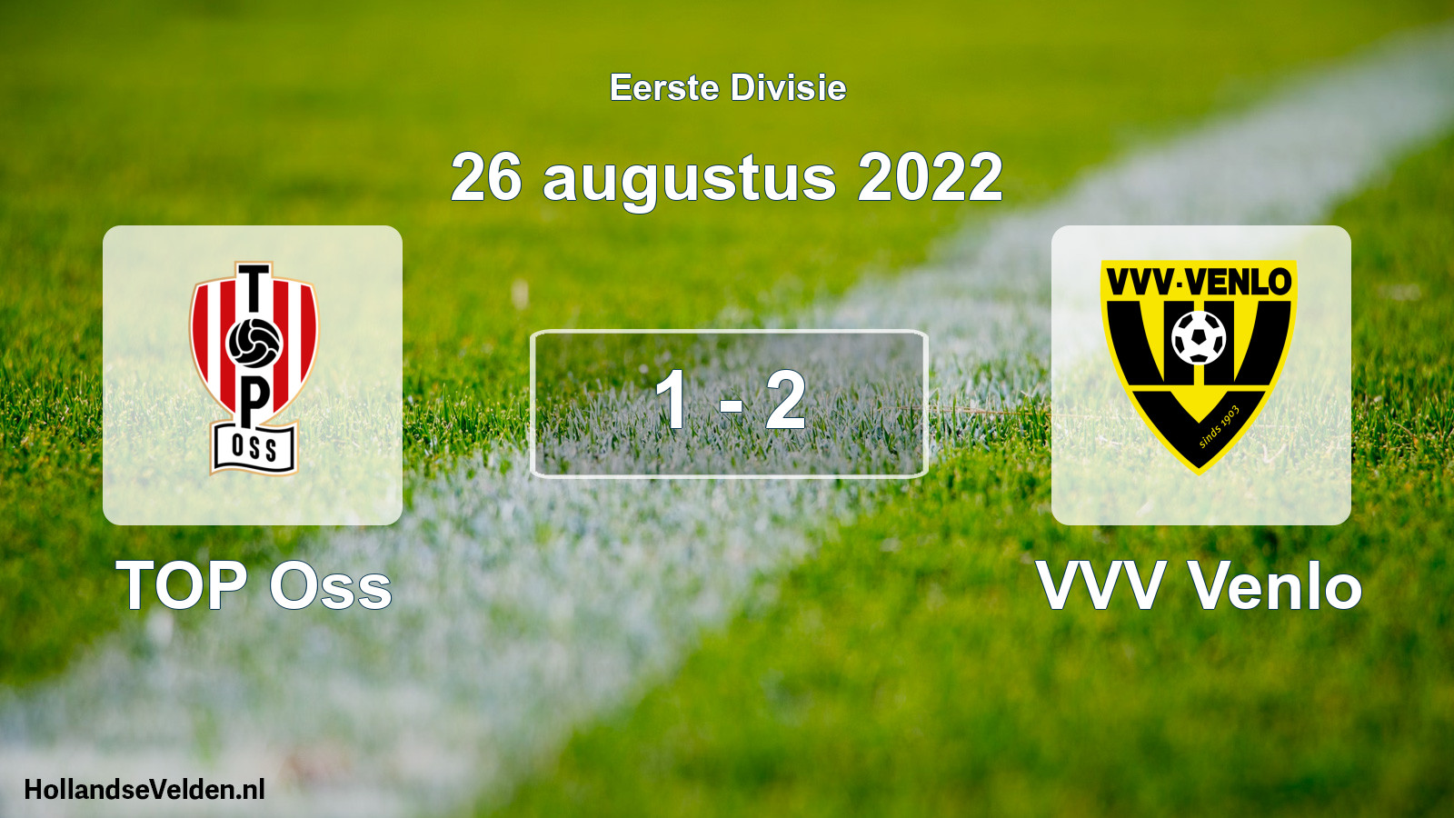 Total number of matches played: TOP Oss - VVV Venlo 1 - 2 (26 August 2022)