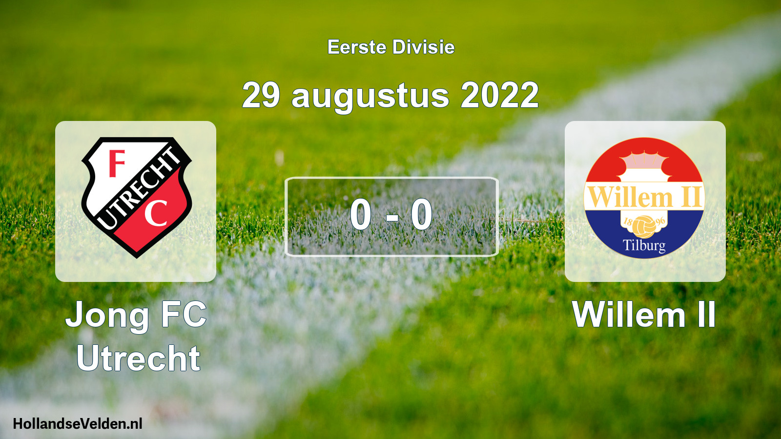 Total number of matches played: Jong FC Utrecht - Willem II 0 - 0 (29 August 2022)