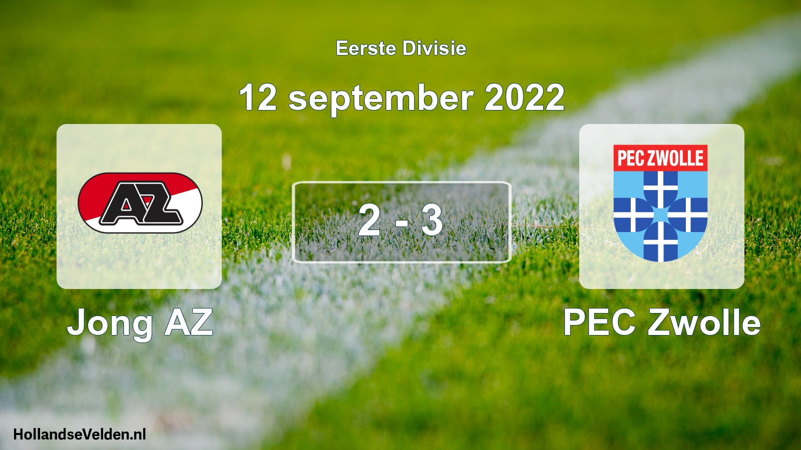 Total number of matches played: Jong AZ - PEC Zwolle 2 - 3 (12 September 2022)