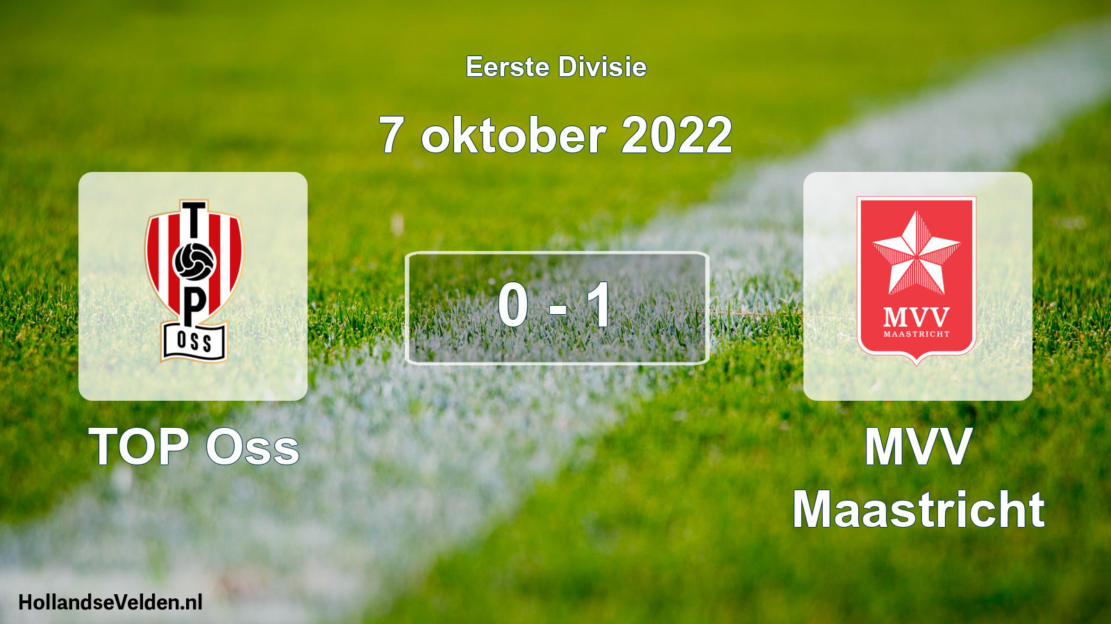 Total number of matches played: TOP Oss - MVV Maastricht 0 - 1 (7 October 2022)