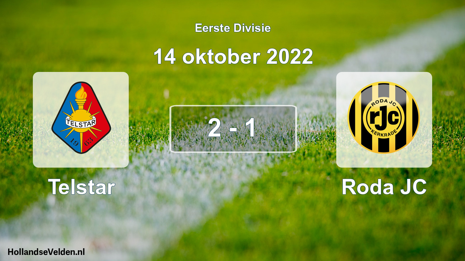 Total number of matches played: Telstar - Roda JC 2 - 1 (14 October 2022)