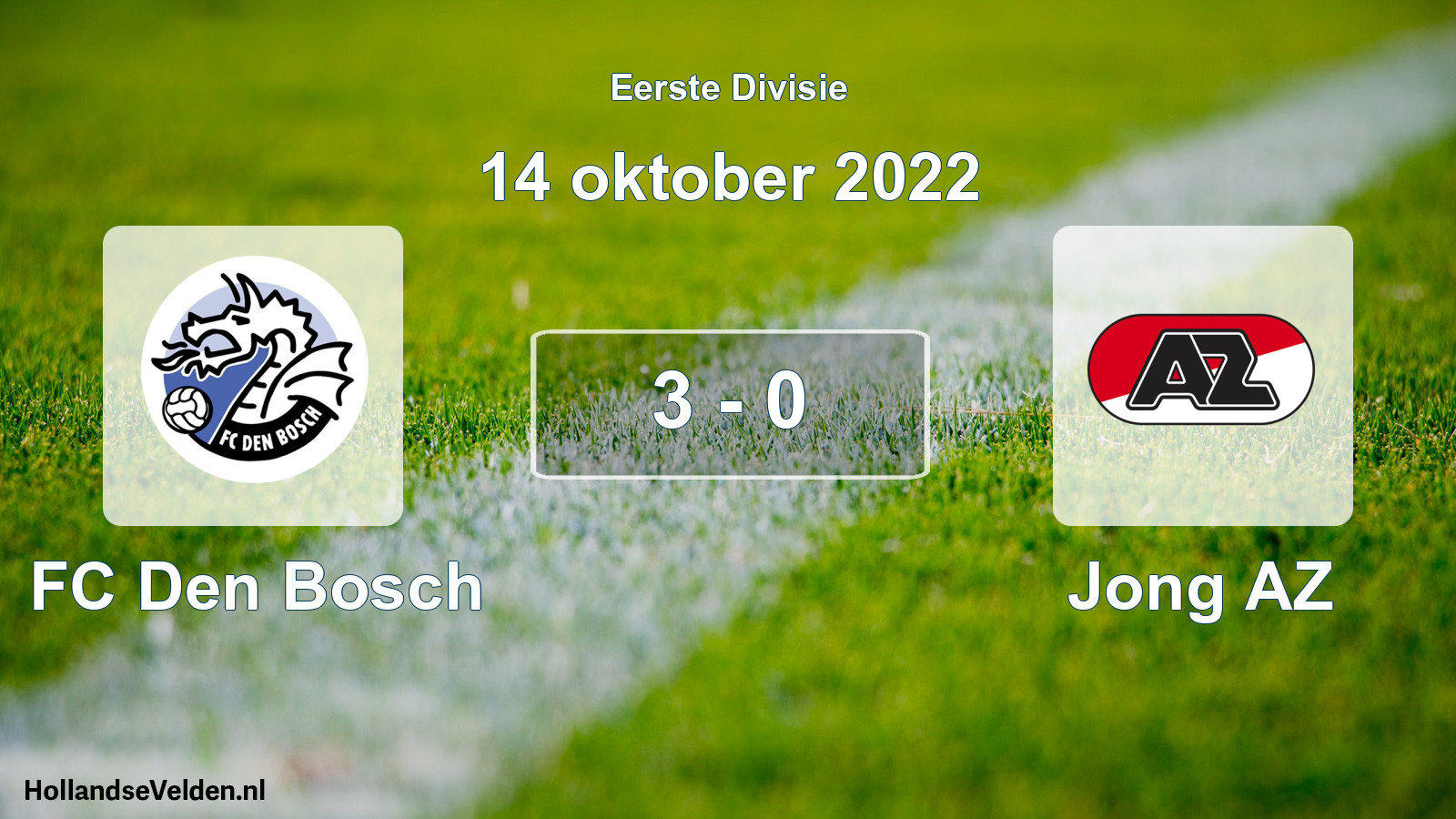 Total number of matches played: FC Den Bosch - Jong AZ 3 - 0 (14 October 2022)