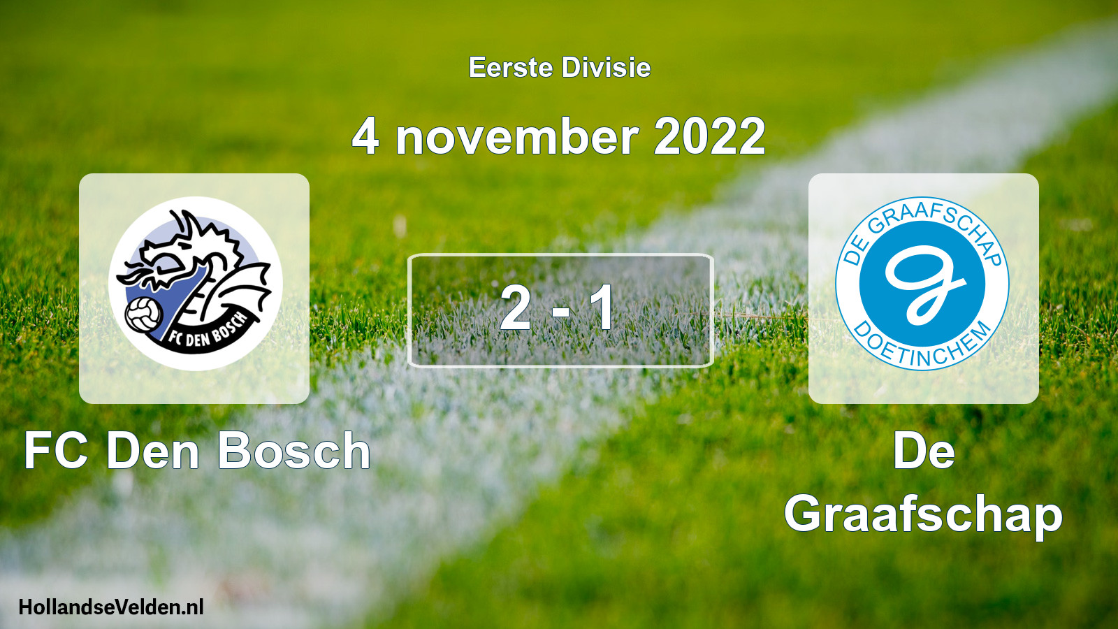Total number of matches played: FC Den Bosch - De Graafschap 2 - 1 (4 November 2022)