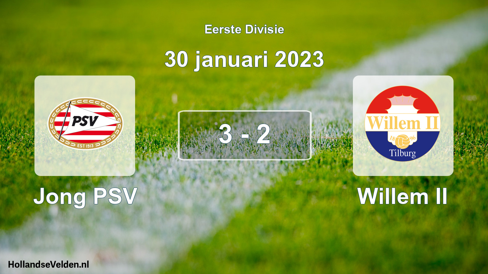 Total number of matches played: Jong PSV - Willem II 3 - 2 (30 January 2023)