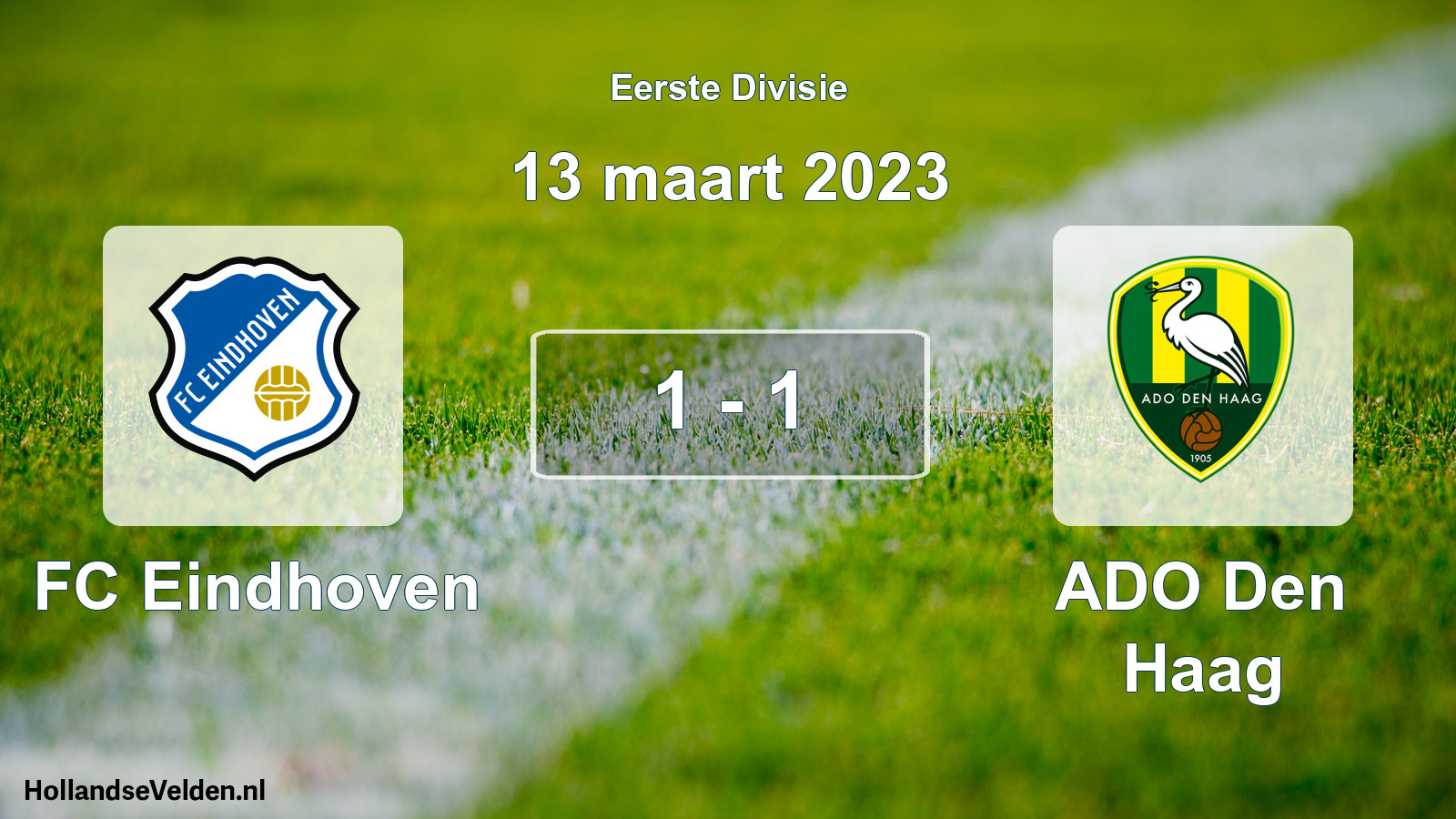 Total number of matches played: FC Eindhoven - ADO Den Haag 1 - 1 (13 March 2023)