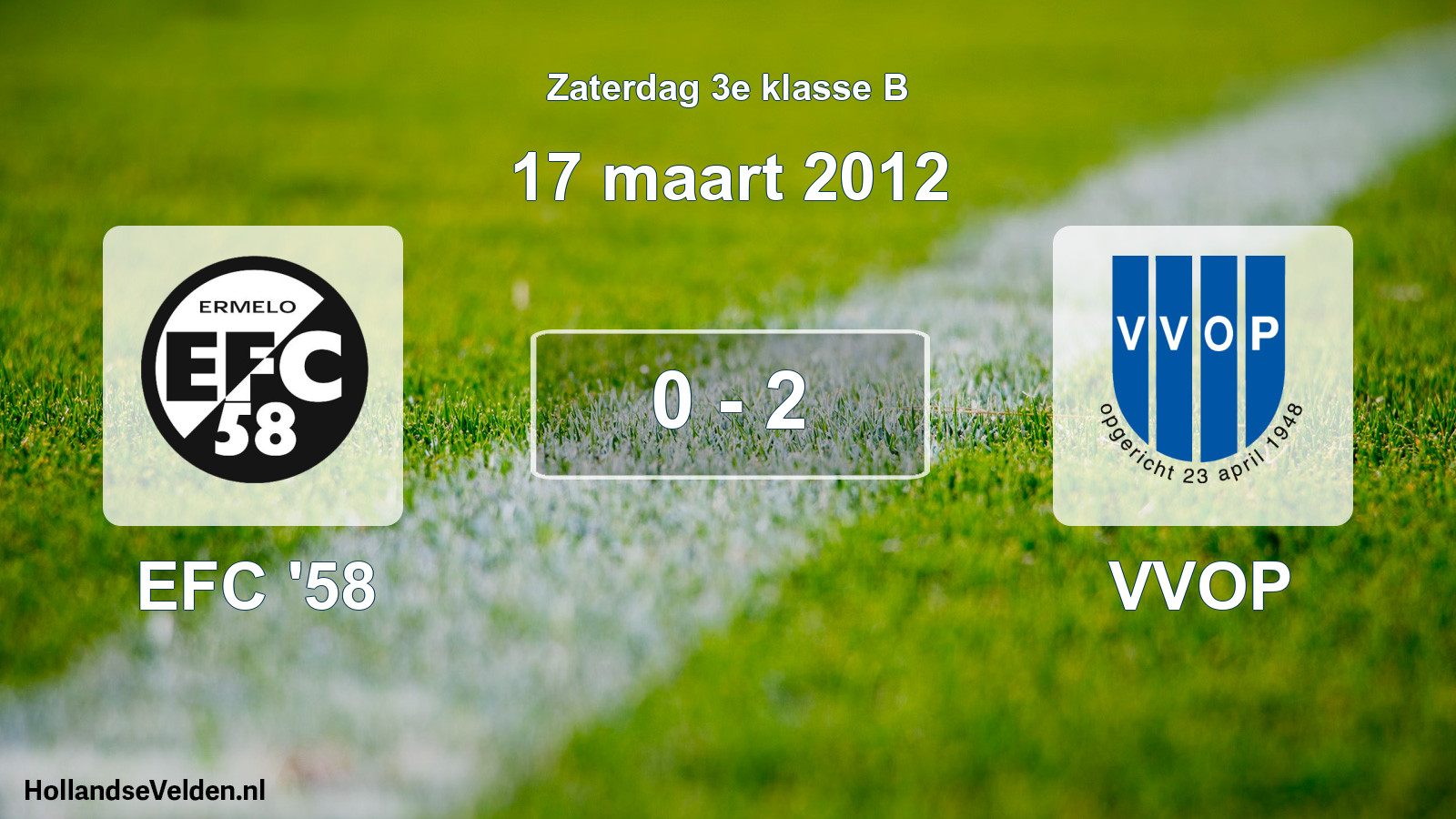 Total number of matches played: EFC '58 - VVOP 0 - 2 (17 March 2012)