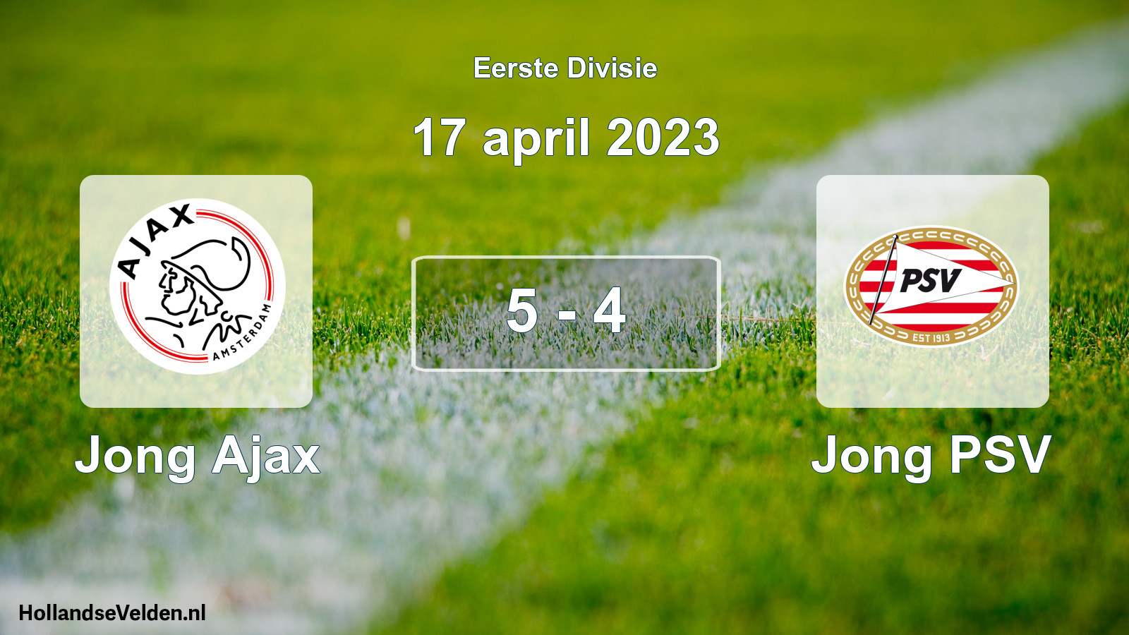 Total number of matches played: Jong Ajax - Jong PSV 5 - 4 (17 April 2023)