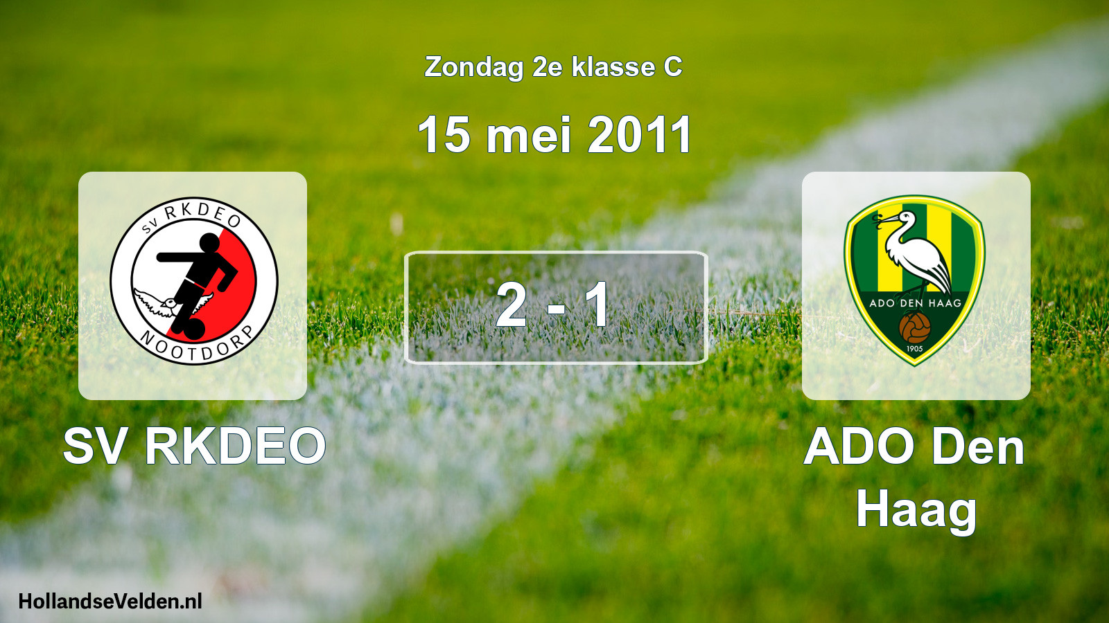 Total number of matches played: SV RKDEO - ADO Den Haag 2 - 1 (15 May 2011)