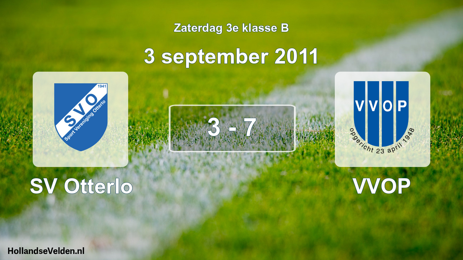 Total number of matches played: SV Otterlo - VVOP 3 - 7 (3 September 2011)