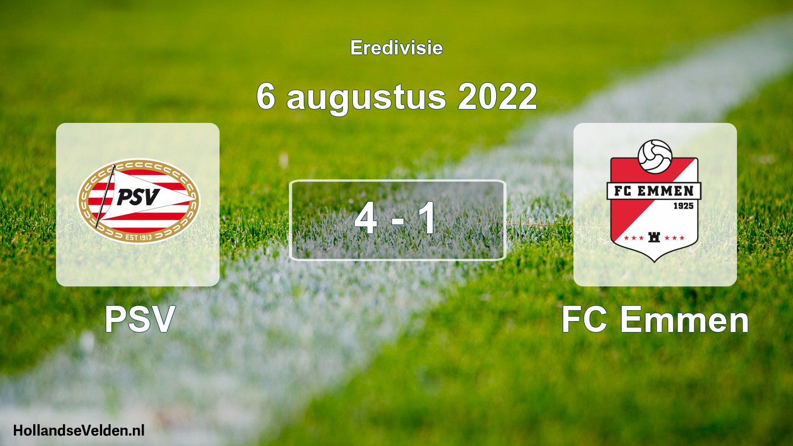 Total number of matches played: PSV - FC Emmen 4 - 1 (6 August 2022)