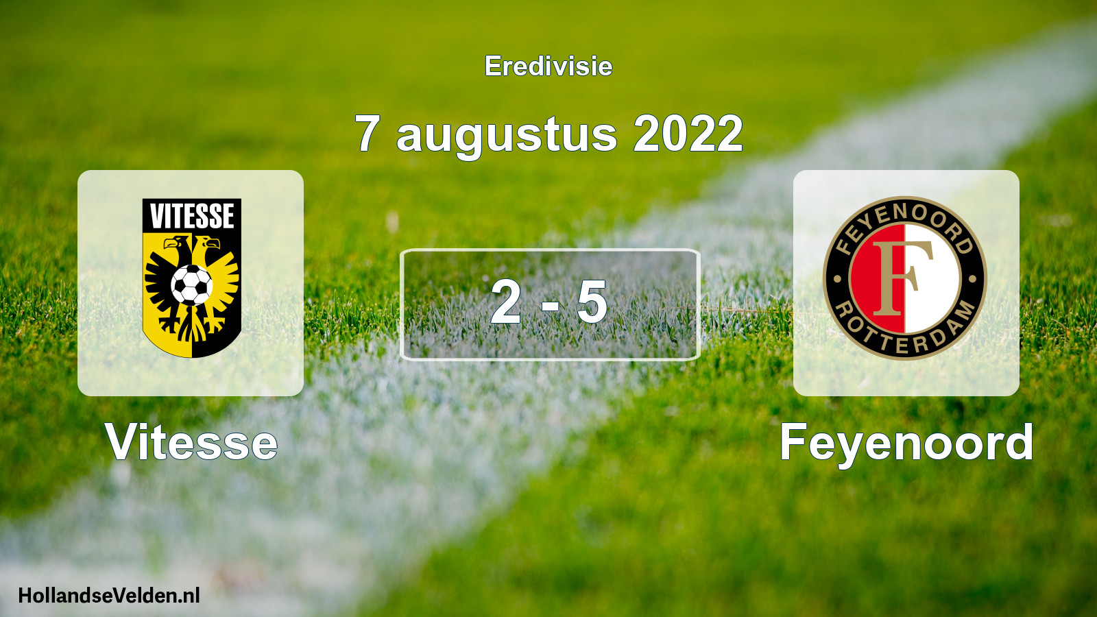 Total number of matches played: Vitesse - Feyenoord 2 - 5 (7 August 2022)
